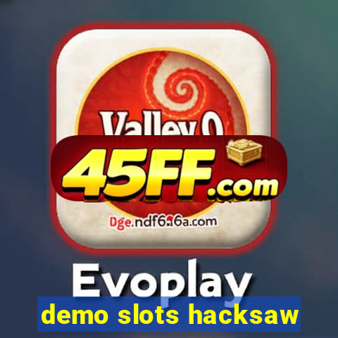 demo slots hacksaw
